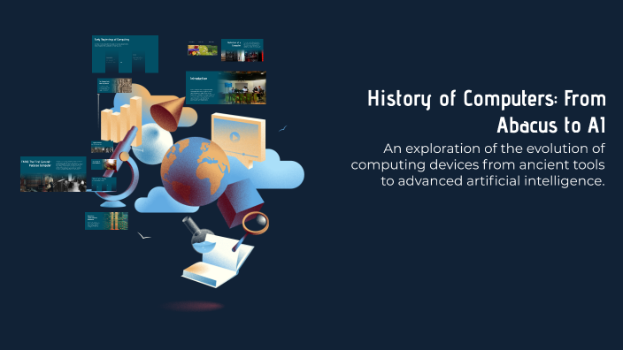 History of Computers: From Abacus to AI by Gianni Morti on Prezi