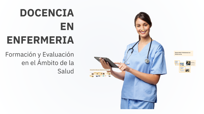 DOCENCIA EN ENFERMERIA by Alma DIAZ CONSTANTINO on Prezi