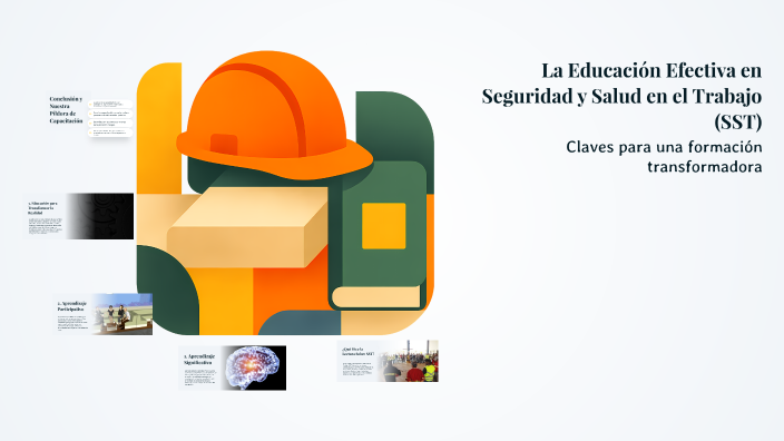 La Educación Efectiva en Seguridad y Salud en el Trabajo (SST) by ...