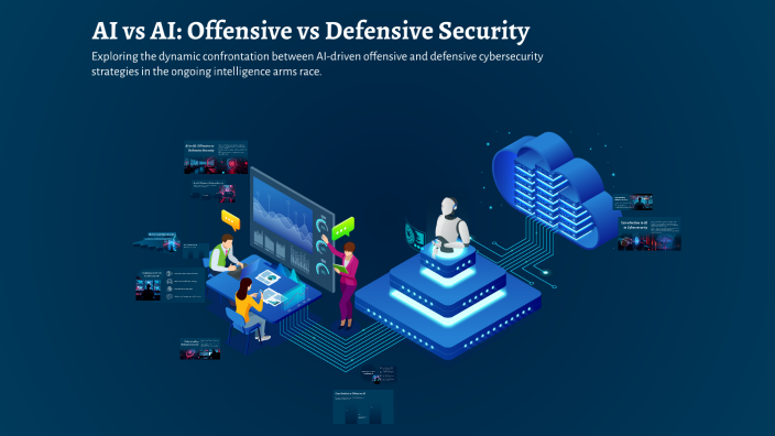 AI vs AI: Offensive vs Defensive Security by Vishal Mehta on Prezi