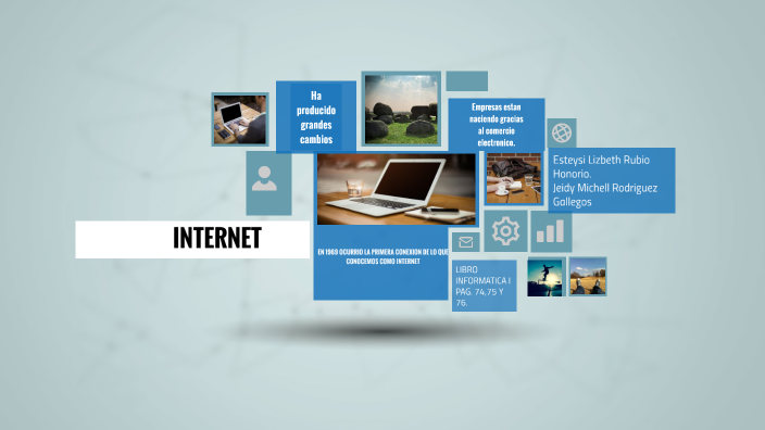 INTERNET by LIZ RUBIO on Prezi