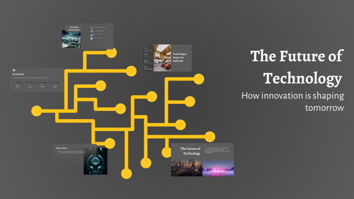 The Future of Technology by Estela Calago on Prezi