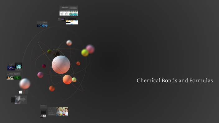 Understanding Chemical Bonds and Formulas by Kyle Lagos on Prezi