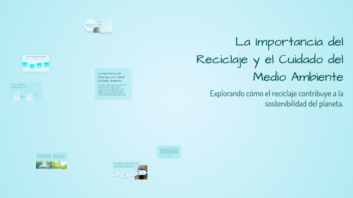 La Importancia del Reciclaje y el Cuidado del Medio Ambiente by Jóse on ...