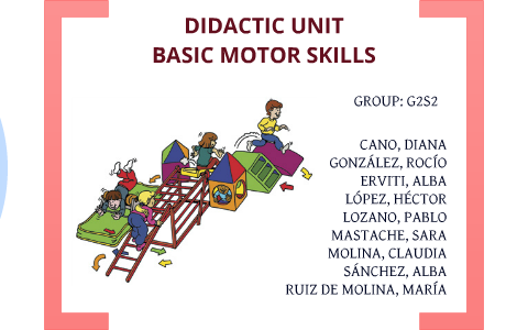 Physical Education Didactic Unit Basic Motor Skills By Rocío González