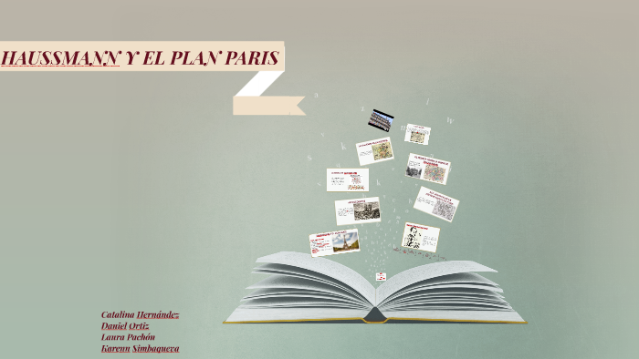 Haussmann Y El Plan Paris By Karen Simbaqueva On Prezi