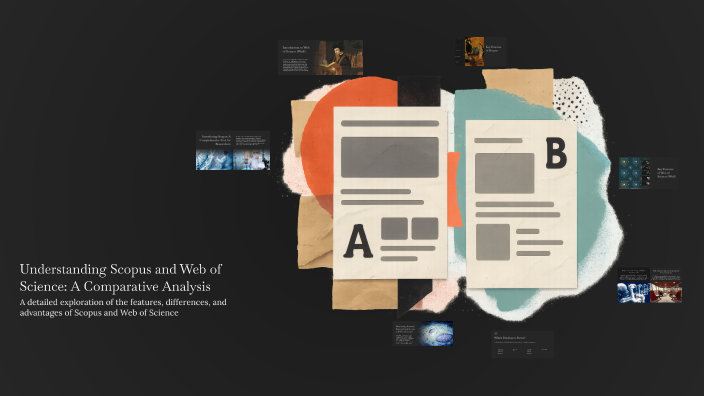 Understanding Scopus and Web of Science: A Comparative Analysis by ...