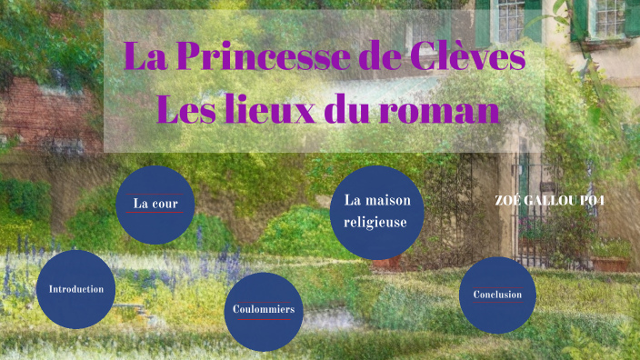 Les lieux - La Princesse de Clèves by zoe gallou on Prezi