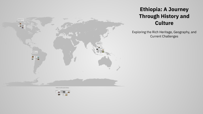 Ethiopia: A Journey Through History and Culture by sumeya z on Prezi