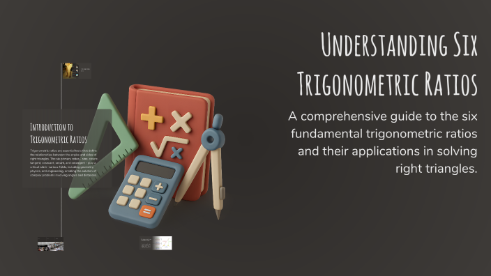 Understanding Six Trigonometric Ratios by Peter John Tecson on Prezi