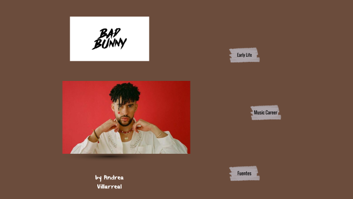 bad bunny by Andrea Villarreal on Prezi