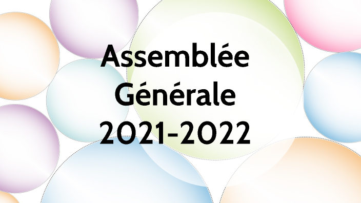 Assemblée Générale 2021-2022 by Vincent Bougerie on Prezi