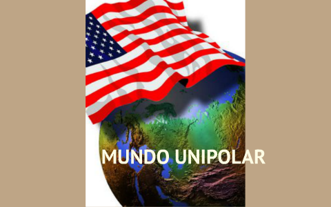 presentation on a unipolar world