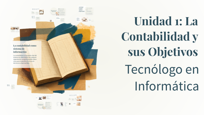 Unidad 1: La Contabilidad y sus Objetivos by Anahi Furtado on Prezi