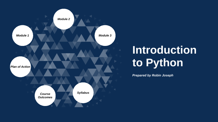 Intro to Python by Robin Joseph on Prezi