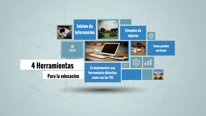 4 herramientas para la educacion by Ximena Garcia on Prezi