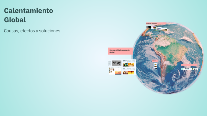 Calentamiento Global by Daniel Carrascal on Prezi