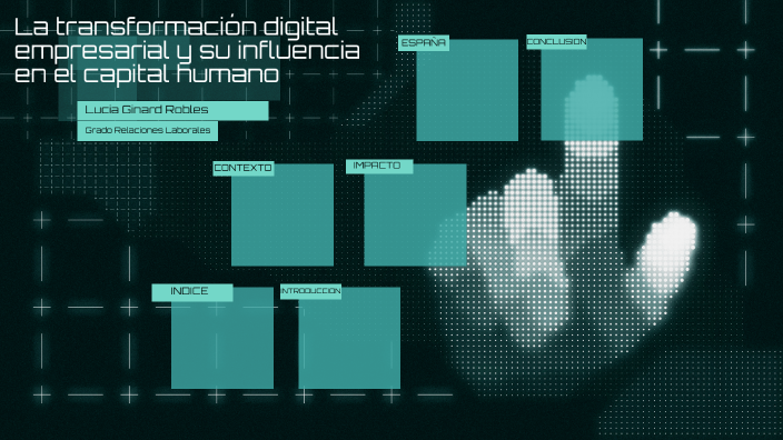 La transformación digital empresarial y su influencia en el capital humano - Lucia Ginard Robles
