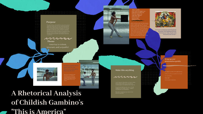 This Is America Rhetorical Analysis by Brady Brewer on Prezi
