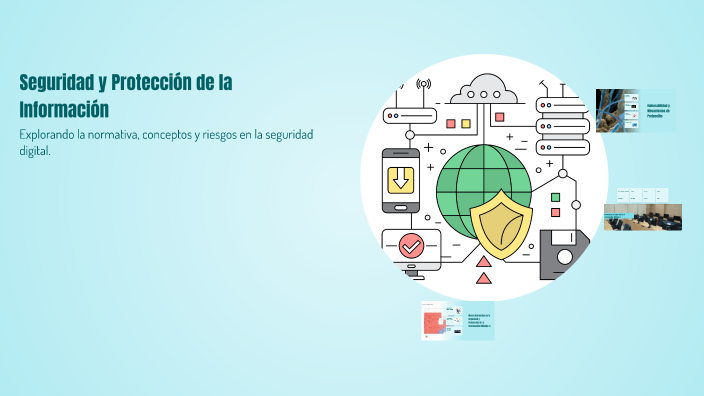 Seguridad y Protección de la Información by nathali ballesteros on Prezi