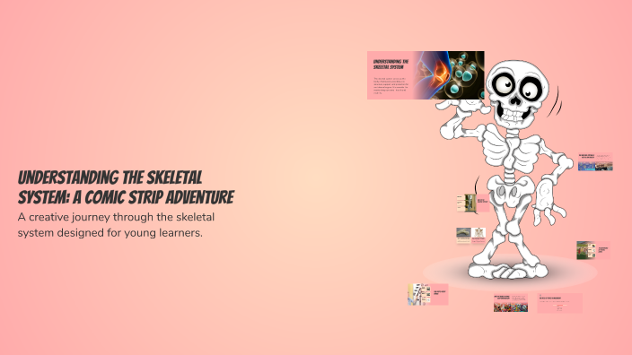 Understanding the Skeletal System: A Comic Strip Adventure by panchali ...