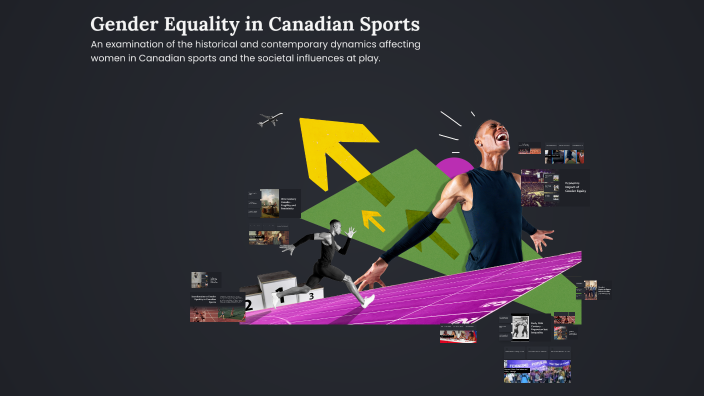 Gender Equality in Canadian Sports by Katelyn Ellis on Prezi