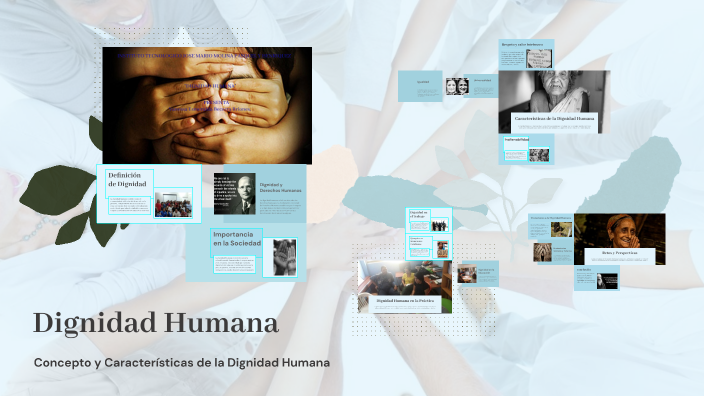 Dignidad Humana by Vanessa Esmeralda Becerra Briones on Prezi