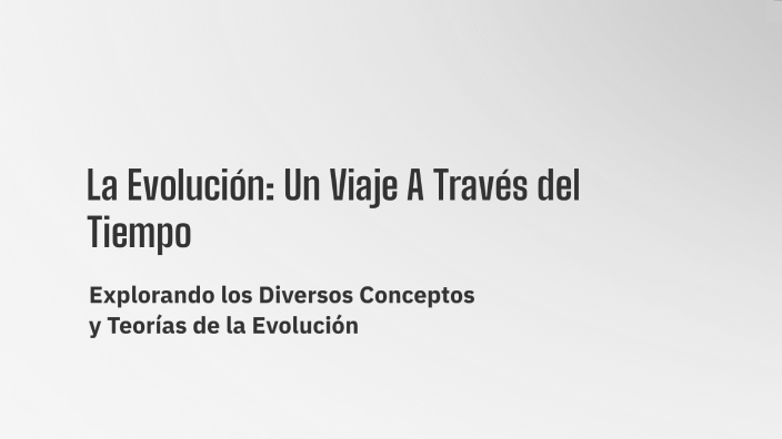 La Evolución Un Viaje A Través del Tiempo by Maria del Carmen García