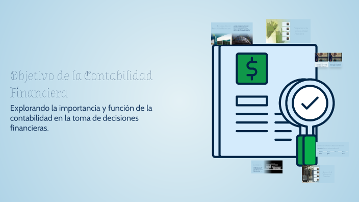 Objetivo de la Contabilidad Financiera by DEICY CAROLINA CAMARGO ...