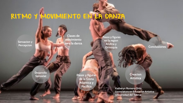 Ritmo y movimiento en la danza by Katheryn Romero on Prezi