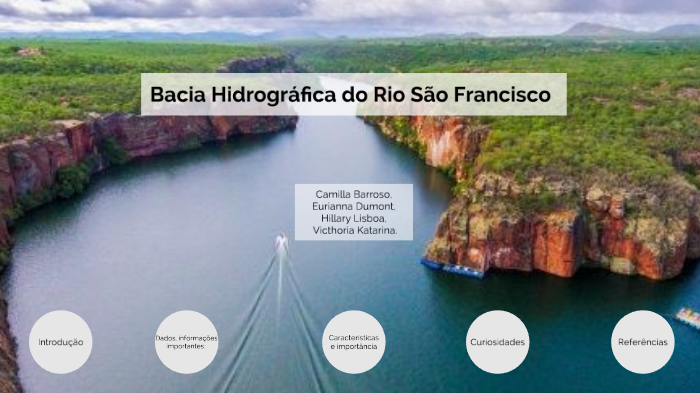 Bacia Hidrográfica do Rio São Francisco by Hillary Lisboa on Prezi
