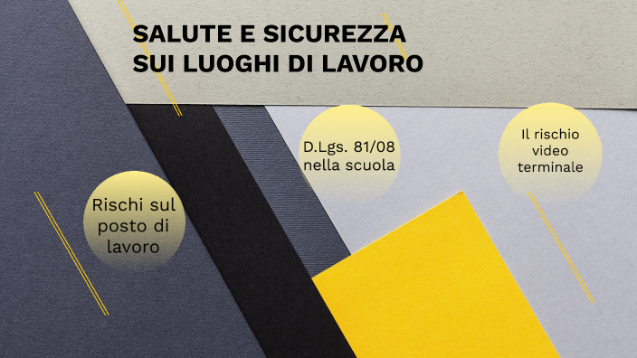 SALUTE E SICUREZZA SUI LUOGHI DI LAVORO by A G on Prezi