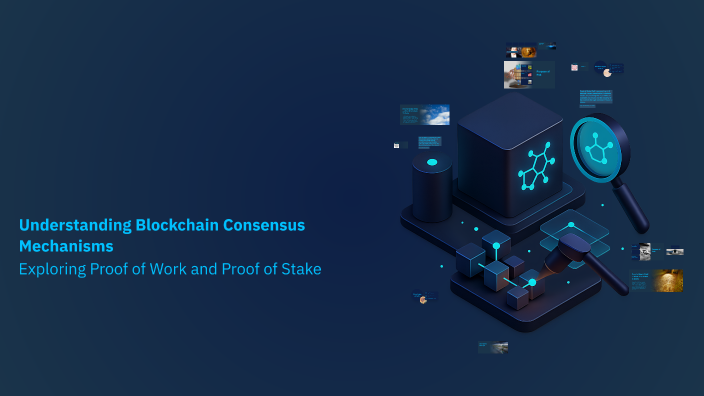 Understanding Blockchain Consensus Mechanisms by __Itachi__ on Prezi