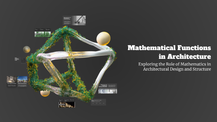 Mathematical Functions in Architecture by Julianne Galicia on Prezi