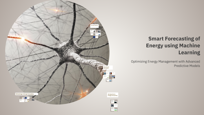 Smart Forecasting of Energy using Machine Learning by Suhani Sinha on Prezi