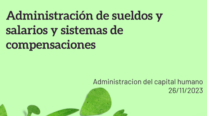 Administración De Sueldos Y Salarios Y Sistemas De Compensaciones By Rachel Alfaro Arauz On 1221