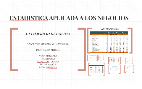 ESTADISTICA APLICADA A LOS NEGOCIOS By Zayra Mendoza On Prezi