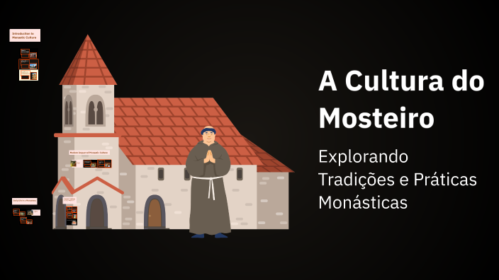 A Cultura do Mosteiro by Iris on Prezi