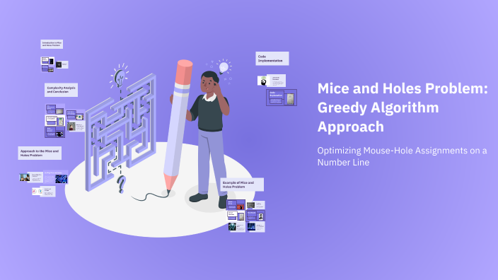 Mice and Holes Problem: Greedy Algorithm Approach by Revally Saikeerthi ...