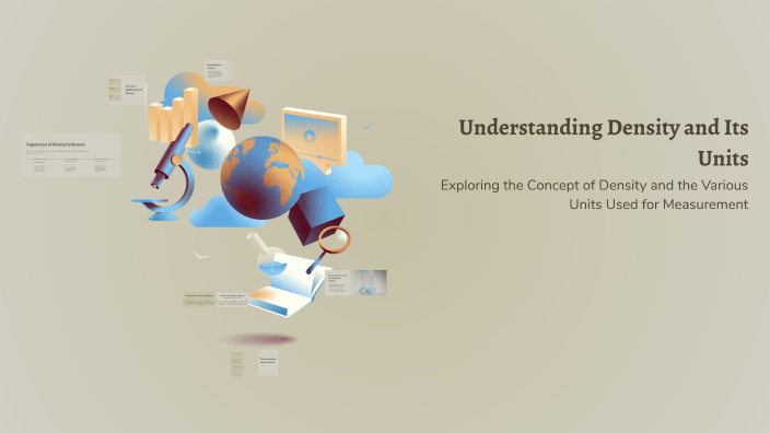 Density Unity Understanding Density and Its Units by Кристина Кириленко on Prezi