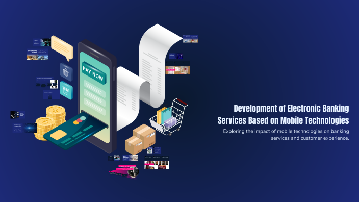Development of Electronic Banking Services Based on Mobile Technologies ...