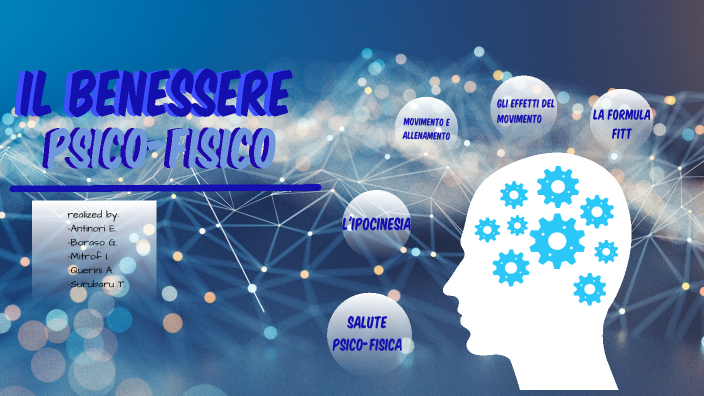 IL BENESSERE PSICO-FISICO By Giulia Boraso On Prezi