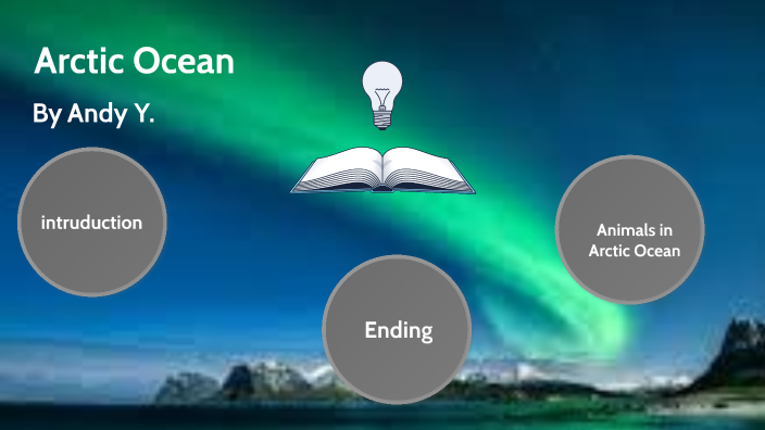 artic ocean by Andy Yang on Prezi