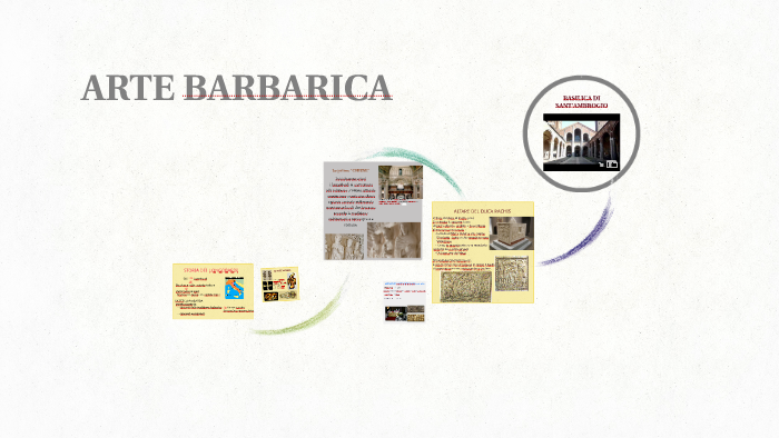 L'ARTE BARBARICA by Margherita Mihalachi on Prezi