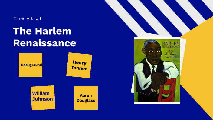 The Art of The Harlem Renaissance by Sooo Ken on Prezi