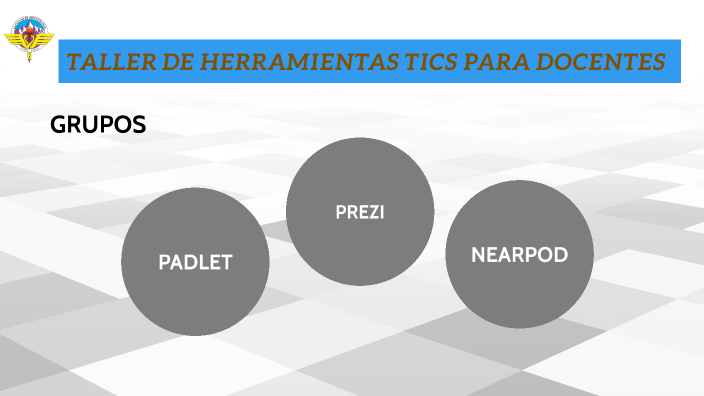 Taller De Herramientas Tics Para Docentes By Dolly Paredes On Prezi