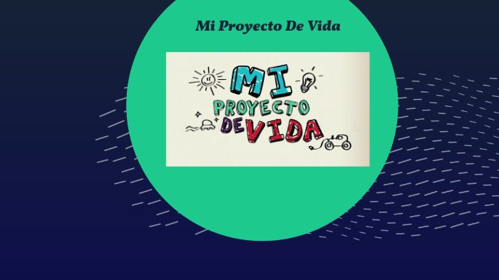 Mi Proyecto De Vida by Jizel Fuentes on Prezi