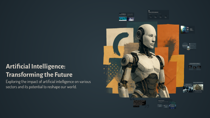 Artificial Intelligence: Transforming the Future by Paul Martínez on Prezi