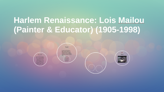 Harlem Renaissance: Lois Mailou by Ally McCarvel on Prezi