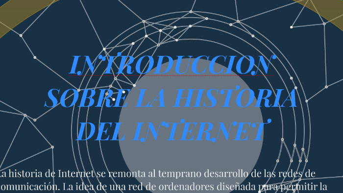 Historia del internet by JONATHAN ARIEL RIVADENEIRA BONILLA on Prezi